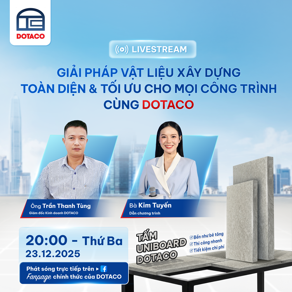 HOT!HOT! SẮP DIỄN RA CHƯƠNG TRÌNH LIVESTREAM GIẢI PHÁP VẬT LIỆU XÂY DỰNG TOÀN DIỆN & TỐI ƯU CHO MỌI CÔNG TRÌNH CÙNG DOTACO
